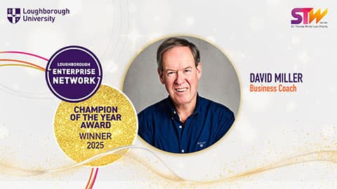 An image of David in a circle which is centered. There is text that says David Miller. Business Coach. In the top left there is the Loughborough University logo. Then in a purple circle there is white text which reads Loughborough Enterprise Network. Underneath this there is another circle that has purple text on a glittery gold background which reads Champion of the Year Award winner 2025.